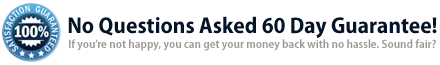 No Questions Asked 60 Day Guarantee!If you’re not happy, you can get your money back with no hassle. Sound fair? 